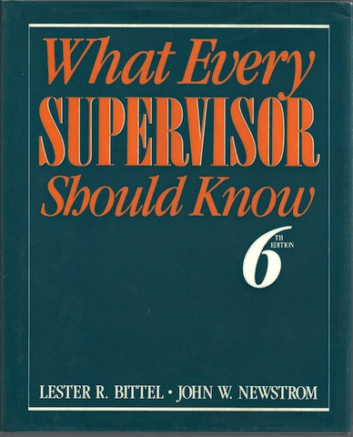 Image for What Every Supervisor Should Know: The Complete Guide to Supervisory Management