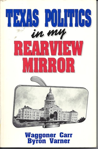 Image for Texas Politics in My Rearview Mirror