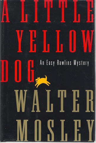 Image for A Little Yellow Dog: An Easy Rawlins Mystery SIGNED