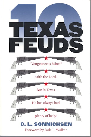 Image for Ten Texas Feuds (Historians of the Frontier and American West)